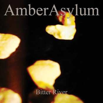 Album Amber Asylum: Bitter River