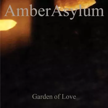 Amber Asylum: GardenOfLoveAutonomySuiteStillPoint