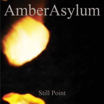 Album Amber Asylum: Still Point