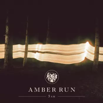 Amber Run: 5AM