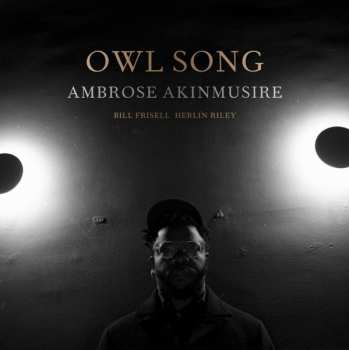 Album Ambrose Akinmusire: Owl Song
