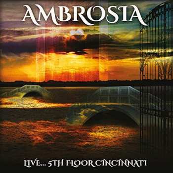 Album Ambrosia: Live... 5th Floor Cincinnati