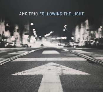 Album AMC Trio: Following The Light