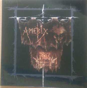 LP Amebix: Slovenia 1986 LTD | CLR 59269