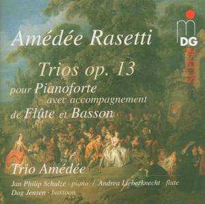 Amedee Rasetti: Trios Für Klavier,flöte & Fagott Op.13 Nr.1-3