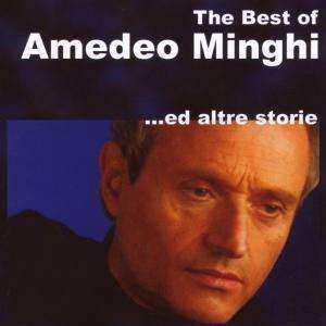 CD Amedeo Minghi: The Best Of Amedeo Minghi ...Ed Altre Storie 461042
