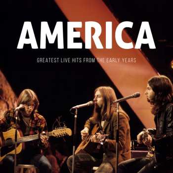 Album America: Greatest Live Hits From The Early Years