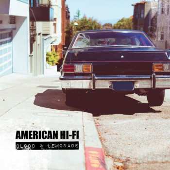 Album American Hi-Fi: Blood & Lemonade