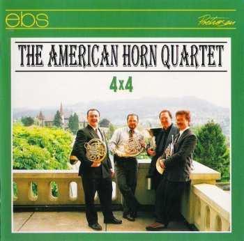 Album American Horn Quartet: 4 X 4