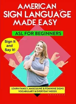 American Sign Language: Learn: American Sign Language: Learn