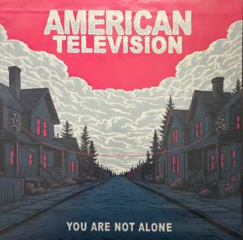 Album American Television: You Are Not Alone