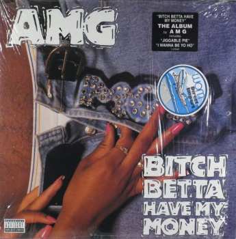 Album AMG: Bitch Betta Have My Money