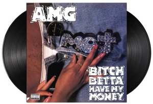 2LP AMG: Bitch Betta Have My Money 505693