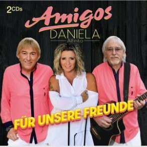 Album Amigos & Daniela Alfinito: Für Unsere Freunde
