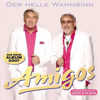 Album Amigos: Der Helle Wahnsinn