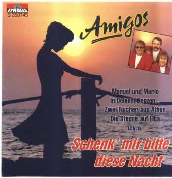 Album Amigos: Schenk' Mir Bitte Diese Nacht