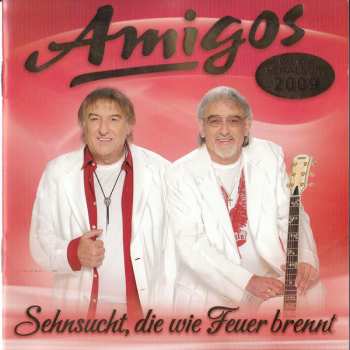 Album Amigos: Sehnsucht, Die Wie Feuer Brennt