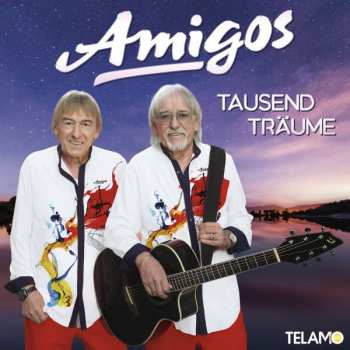Album Amigos: Tausend Träume