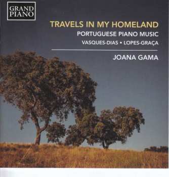 Album Amílcar Vasques Dias: Travels In My Homeland – Portuguese Piano Music