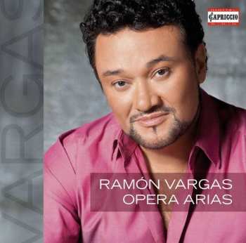 Album Amilcare Ponchielli: Ramon Vargas - Opera Arias