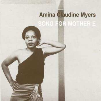 CD Amina Claudine Myers: Song For Mother E 512279