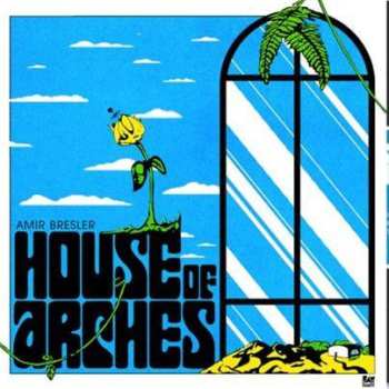 Album Amir Bresler: House Of Arches