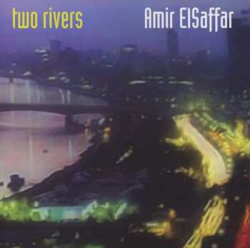 Album Amir El-Saffar: Two Rivers