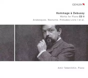 Hommage à Debussy: Works For Piano