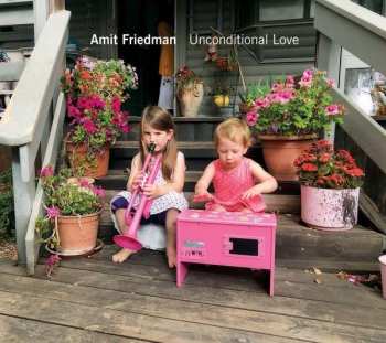 Album Amit Friedman: Unconditional Love
