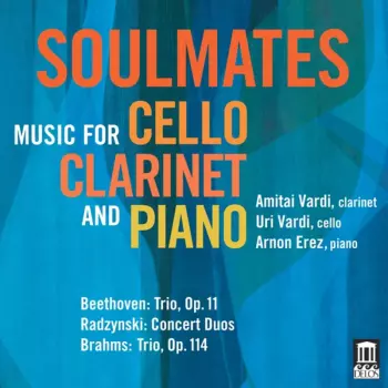 Soulmates: Music For Cello, Clarinet And Piano
