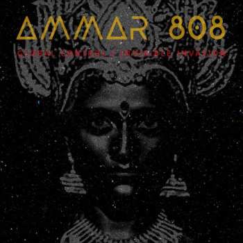 CD Ammar 808: Global Control / Invisible Invasion DIGI 333101