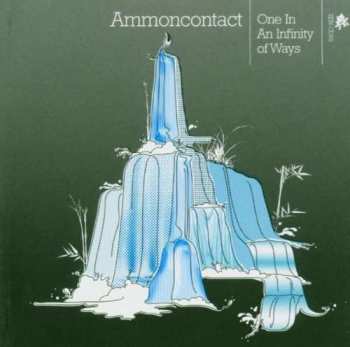 Album AmmonContact: One In An Infinity Of Ways