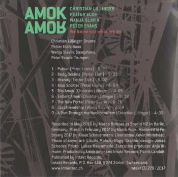 CD Amok Amor: We Know Not What We Do 378620
