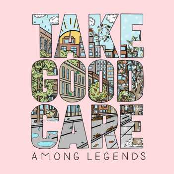 Album Among Legends: Take Good Care