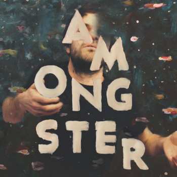 Album Amongster: Trust Yourself To The Water