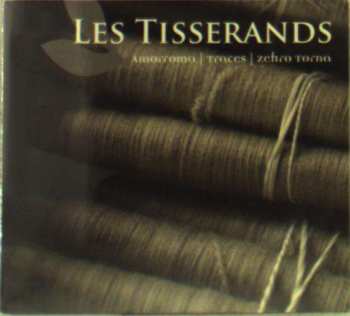 Album Amorroma: Les Tisserands