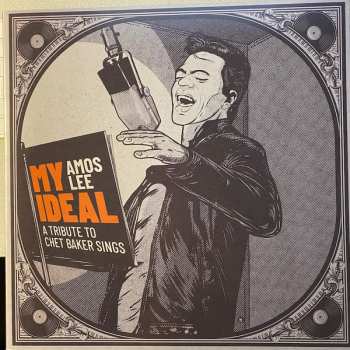 Album Amos Lee: My Ideal - A Tribute to Chet Baker Sings