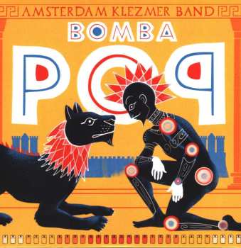 Album Amsterdam Klezmer Band: Bomba Pop
