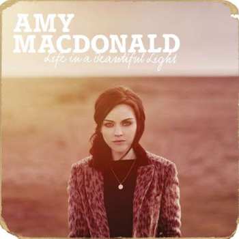Album Amy Macdonald: Life In A Beautiful Light