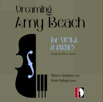 Album Amy Marcy Cheney Beach: Kammermusik Für Viola & Klavier "dreaming"