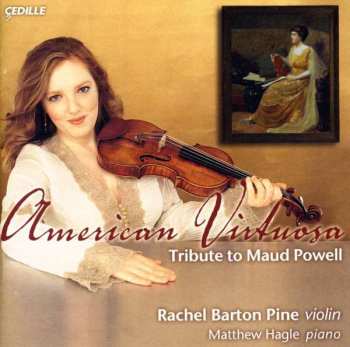 Album Amy Marcy Cheney Beach: Rachel Barton Pine - American Virtuosa
