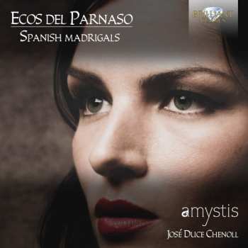 Album Amystis: Ecos Del Parnaso, Spanish Madrigals