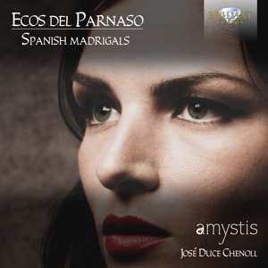 CD Amystis: Ecos Del Parnaso, Spanish Madrigals 530562