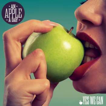 Album An Apple A Day: Yes We Can
