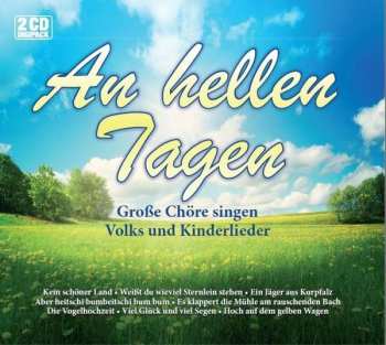 Album An Hellen Tagen: An Hellen Tagen: Große Chöre Singen Volks- Und Kinderlieder