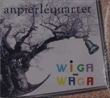 CD An Pierlé Quartet: Wiga Waga 424615