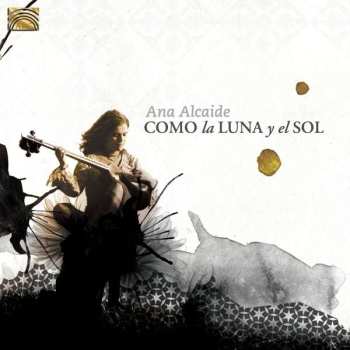 CD Ana Alcaide: Como La Luna Y El Sol 450948
