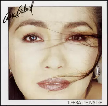 Ana Gabriel: Tierra De Nadie