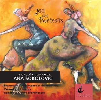 Album Ana Sokolovic: Jeu Des Portraits