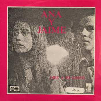 Album Ana Y Jaime: Dire A Mi Gente
